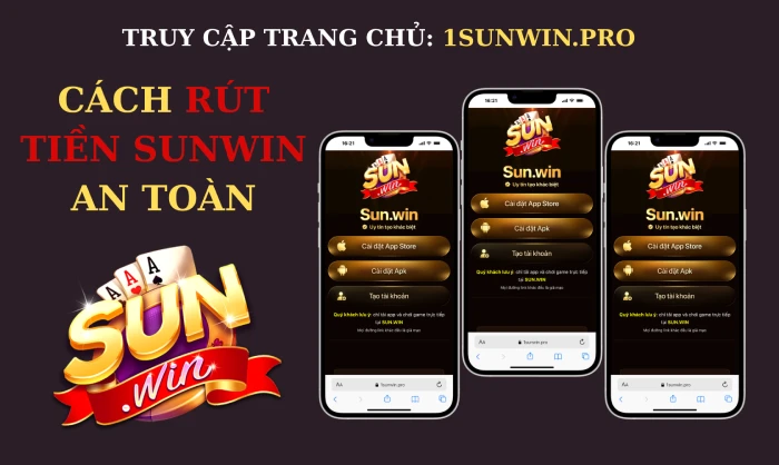 Sunwin - Link tải sunwin - Sun Win Rút tiền sunwin