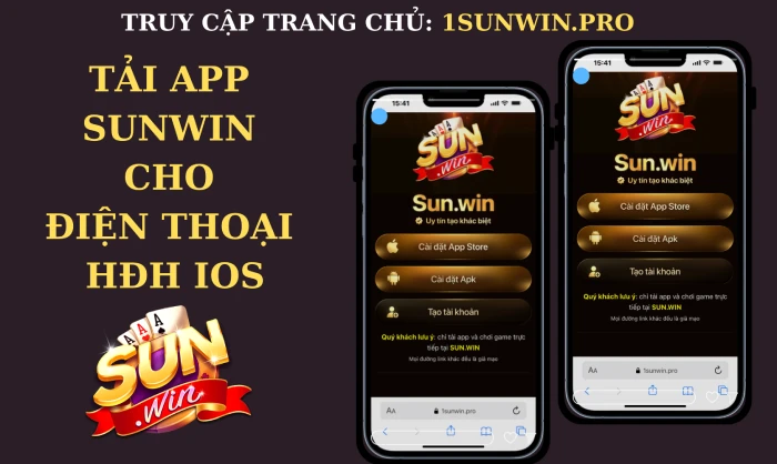 Sunwin - Link tải sunwin - Sun Win Tải app sunwin ios cho điện thoại iphone